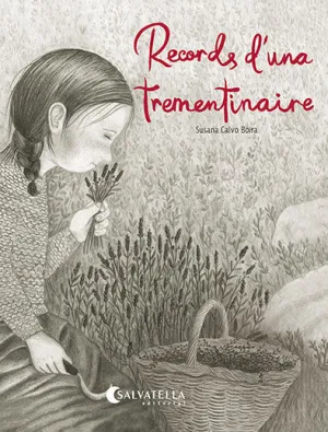 RECORDS D'UNA TREMENTINAIRE RECORDS D'UNA TREMENTINAIRE