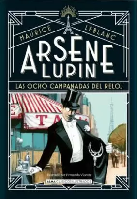 ARSÈNE LUPIN - LAS OCHO CAMPANADAS DEL RELOJ