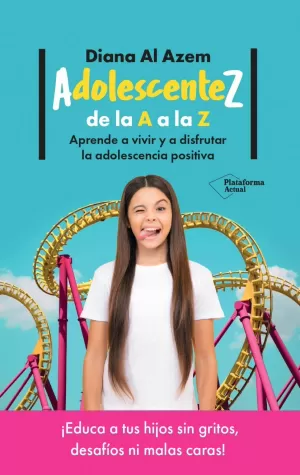 ADOLESCENTEZ, DE LA A A LA Z ADOLESCENTEZ, DE LA A A LA Z