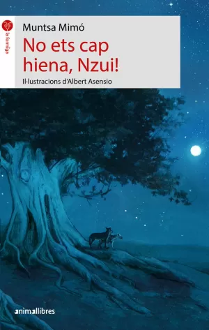 NO EST CAP HIENA, NZUI! NO EST CAP HIENA, NZUI!