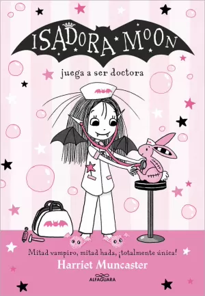 ISADORA MOON 13 - ISADORA MOON JUEGA A SER DOCTORA