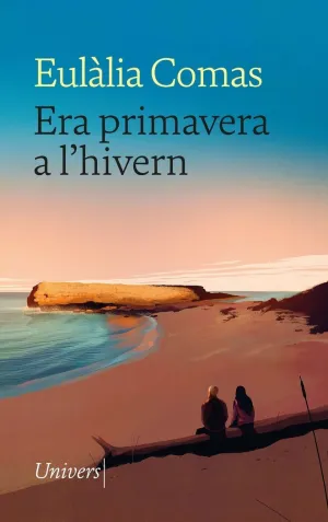 ERA PRIMAVERA A L´HIVERN ERA PRIMAVERA A L´HIVERN