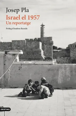 ISRAEL EL 1957:UN REPORTATGE