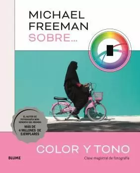 MICHAEL FREEMAN SOBRE COLOR Y TONO MICHAEL FREEMAN SOBRE COLOR Y TONO