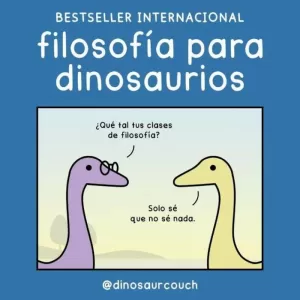 FILOSOFÍA PARA DINOSAURIOS FILOSOFÍA PARA DINOSAURIOS