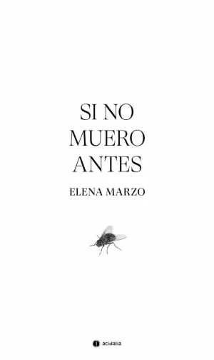 SI NO MUERO ANTES