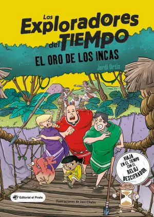 LOS EXPLORADORES DEL TIEMPO 04 - EL ORO DE LOS INCAS