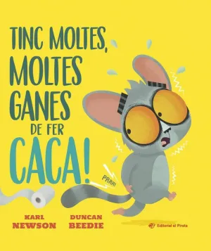 TINC MOLTES, MOLTES GANES DE FER CACA!