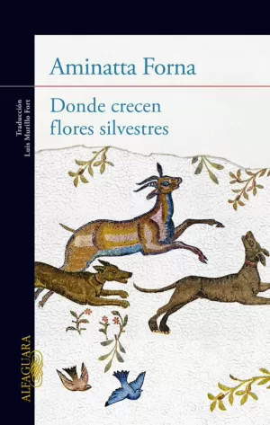 DONDE CRECEN FLORES SILVESTRES DONDE CRECEN FLORES SILVESTRES