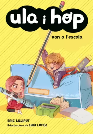 ULA I HOP VAN A L'ESCOLA ULA I HOP VAN A L'ESCOLA