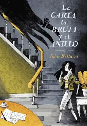 LA CARTA, LA BRUJA Y EL ANILLO (LOS CASOS DE LEWIS BARNAVELT 3) LA CARTA, LA BRUJA Y EL ANILLO (LOS CASOS DE LEWIS BARNAVELT 3)