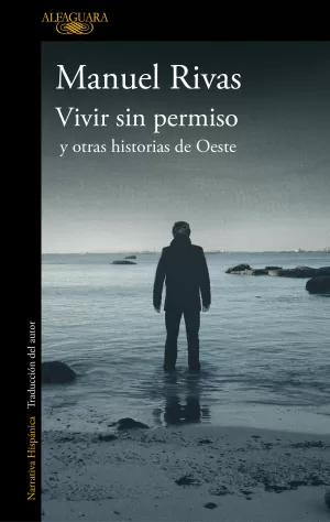 VIVIR SIN PERMISO Y OTRAS HISTORIAS DE OESTE VIVIR SIN PERMISO Y OTRAS HISTORIAS DE OESTE