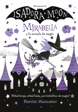 MIRABELLA 2 - MIRABELLA Y LA ESCUELA DE MAGIA MIRABELLA 2 - MIRABELLA Y LA ESCUELA DE MAGIA