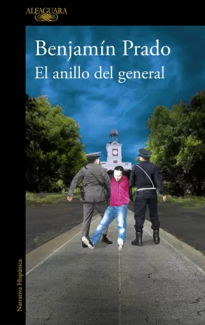 EL ANILLO DEL GENERAL (LOS CASOS DE JUAN URBANO) EL ANILLO DEL GENERAL (LOS CASOS DE JUAN URBANO)