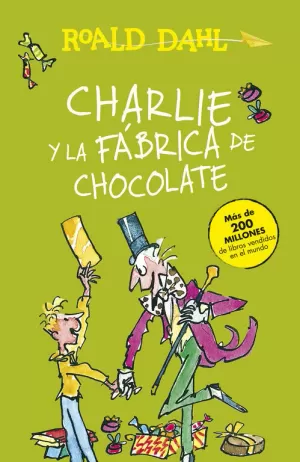 CHARLIE Y LA FÁBRICA DE CHOCOLATE (COLECCIÓN ALFAGUARA CLÁSICOS)