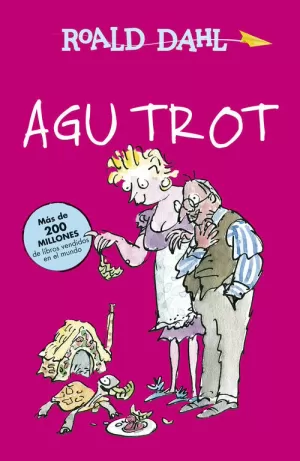 AGU TROT (COLECCIÓN ALFAGUARA CLÁSICOS) AGU TROT (COLECCIÓN ALFAGUARA CLÁSICOS)