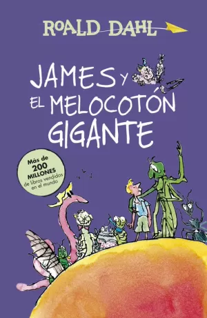 JAMES Y EL MELOCOTÓN GIGANTE (COLECCIÓN ALFAGUARA CLÁSICOS)