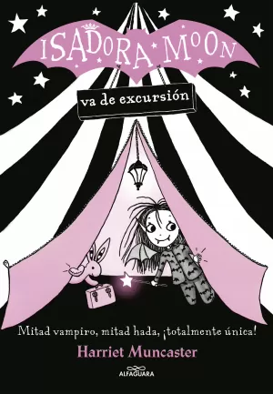 ISADORA MOON 2 - ISADORA MOON VA DE EXCURSIÓN ISADORA MOON 2 - ISADORA MOON VA DE EXCURSIÓN