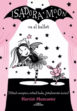 ISADORA MOON 4 - ISADORA MOON VA AL BALLET ISADORA MOON 4 - ISADORA MOON VA AL BALLET