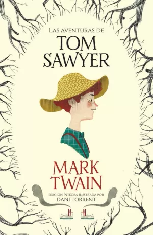 LAS AVENTURAS DE TOM SAWYER (COLECCIÓN ALFAGUARA CLÁSICOS)