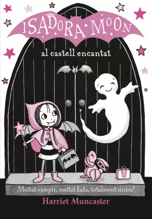 LA ISADORA MOON 6 - LA ISADORA MOON AL CASTELL ENCANTAT LA ISADORA MOON 6 - LA ISADORA MOON AL CASTELL ENCANTAT