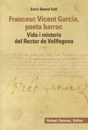 FRANCESC VICENT GARCIA, POETA BARROC FRANCESC VICENT GARCIA, POETA BARROC