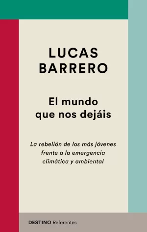EL MUNDO QUE NOS DEJÁIS EL MUNDO QUE NOS DEJÁIS