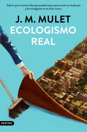 ECOLOGISMO REAL ECOLOGISMO REAL