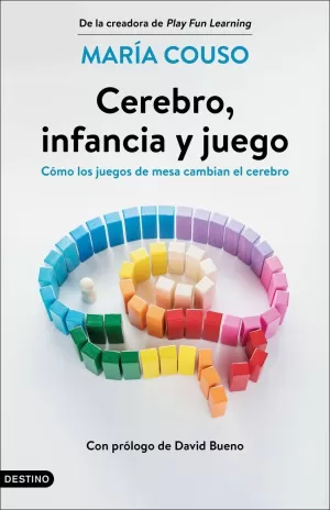 CEREBRO, INFANCIA Y JUEGO CEREBRO, INFANCIA Y JUEGO
