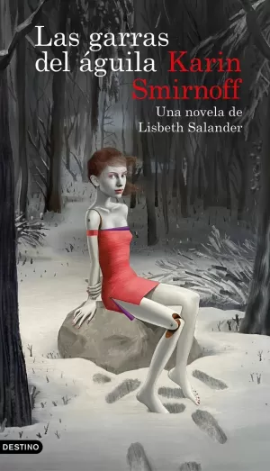 LAS GARRAS DEL AGUILA: UNA NOVELA DE LISBETH SALAN