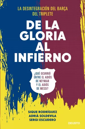 DE LA GLORIA AL INFIERNO DE LA GLORIA AL INFIERNO