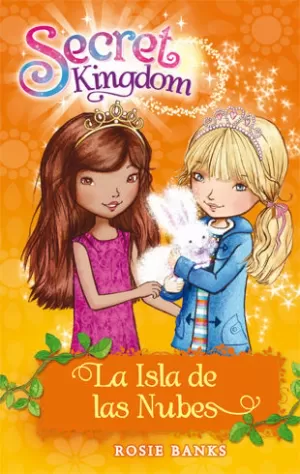 SECRET KINGDOM 3. LA ISLA DE LAS NUBES SECRET KINGDOM 3. LA ISLA DE LAS NUBES