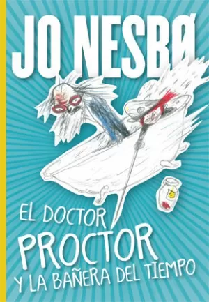 EL DOCTOR PROCTOR Y LA BAÑERA DEL TIEMPO EL DOCTOR PROCTOR Y LA BAÑERA DEL TIEMPO