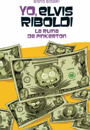 YO, ELVIS RIBOLDI, Y LA RUINA DE PINKERTON YO, ELVIS RIBOLDI, Y LA RUINA DE PINKERTON
