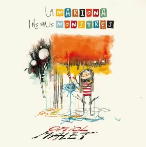 LA MARIONA I ELS SEUS MONSTRES LA MARIONA I ELS SEUS MONSTRES