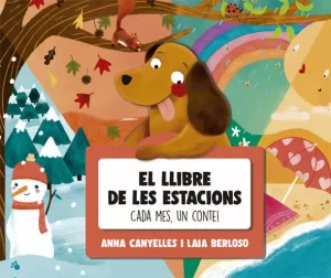 EL LLIBRE DE LES ESTACIONS. CADA MES, UN CONTE! EL LLIBRE DE LES ESTACIONS. CADA MES, UN CONTE!
