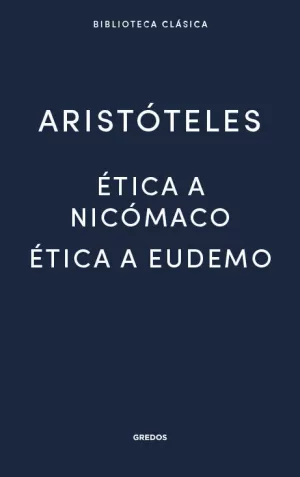 3. ÉTICA A NICÓMACO. ÉTICA A EUDEMO