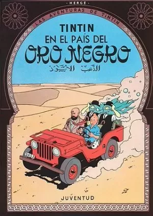 TINTÍN EN EL PAIS DEL ORO NEGRO (CARTONÉ) TINTÍN EN EL PAIS DEL ORO NEGRO (CARTONÉ)