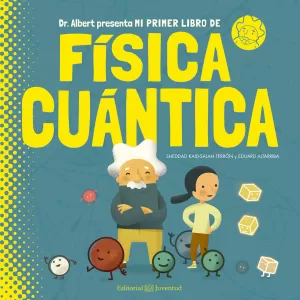 MI PRIMER LIBRO DE FÍSICA CUÁNTICA