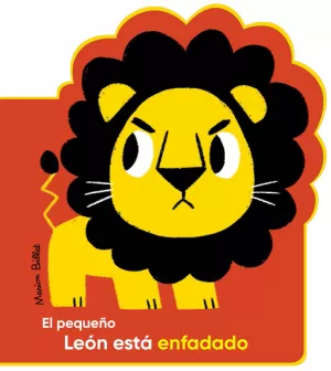 EL PEQUEÑO LEÓN ESTÁ ENFADADO EL PEQUEÑO LEÓN ESTÁ ENFADADO