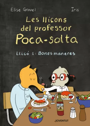 LES LLIÇONS DEL PROFESSOR POCA-SOLTA LES LLIÇONS DEL PROFESSOR POCA-SOLTA