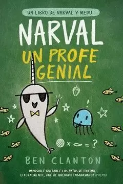 NARVAL, UN PROFE GENIAL NARVAL, UN PROFE GENIAL
