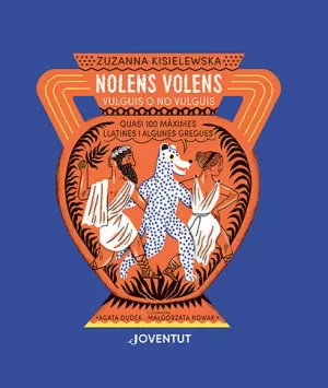 NOLENS VOLENS. VULGUIS O NO VULGUIS NOLENS VOLENS. VULGUIS O NO VULGUIS