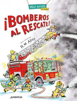 ¡BOMBEROS AL RESCATE! ¡BOMBEROS AL RESCATE!