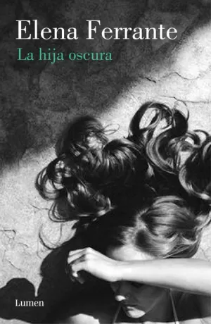 LA HIJA OSCURA LA HIJA OSCURA