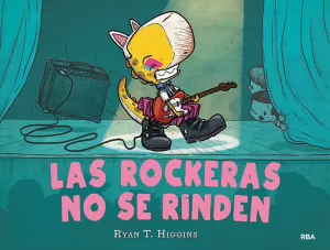 LAS ROCKERAS NO SE RINDEN (LOS NIÑOS NO SE COMEN 2) LAS ROCKERAS NO SE RINDEN (LOS NIÑOS NO SE COMEN 2)