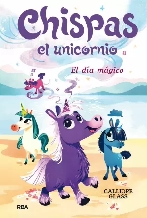 CHISPAS EL UNICORNIO 1 - EL DÍA MÁGICO CHISPAS EL UNICORNIO 1 - EL DÍA MÁGICO
