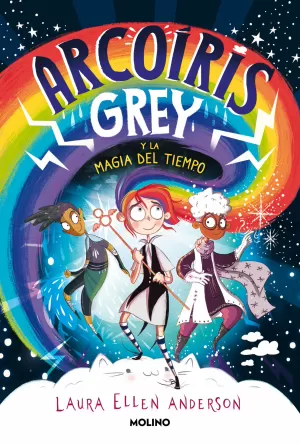 ARCOÍRIS GREY 1 - ARCOÍRIS GREY Y LA MAGIA DEL TIEMPO ARCOÍRIS GREY 1 - ARCOÍRIS GREY Y LA MAGIA DEL TIEMPO