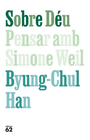 SOBRE DEU:PENSAR AMB SIMONE WEIL