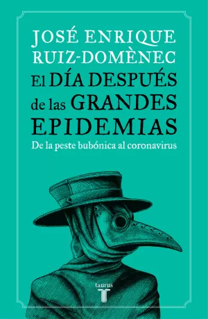 EL DÍA DESPUÉS DE LAS GRANDES EPIDEMIAS EL DÍA DESPUÉS DE LAS GRANDES EPIDEMIAS